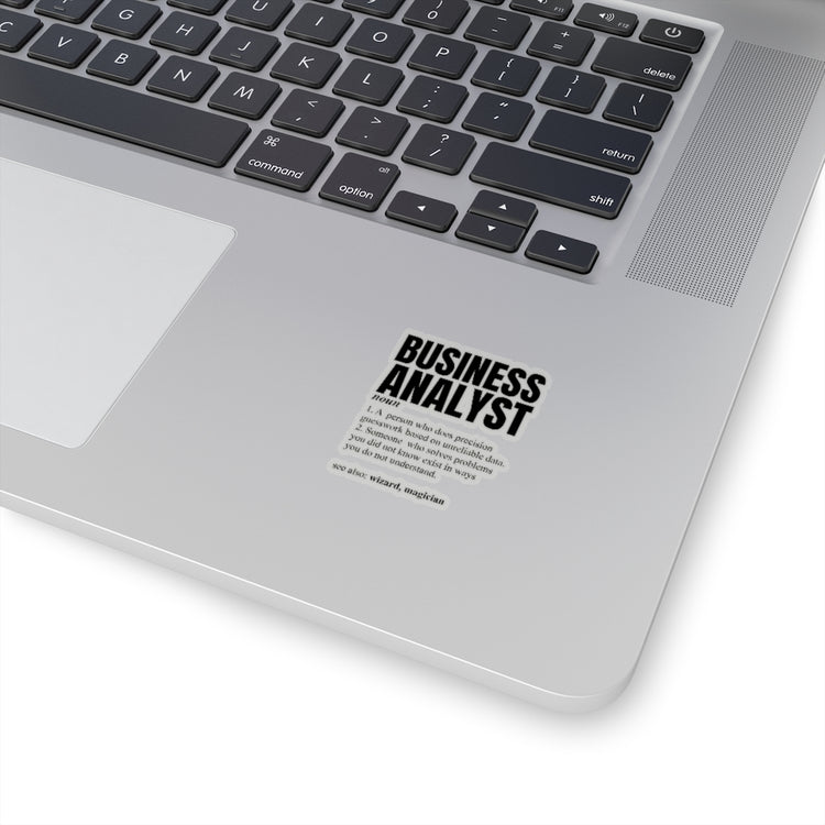 Sticker Decal Novelty Business Analyst Comical Description Meaning Sayings Hilarious Stickers For Laptop Car