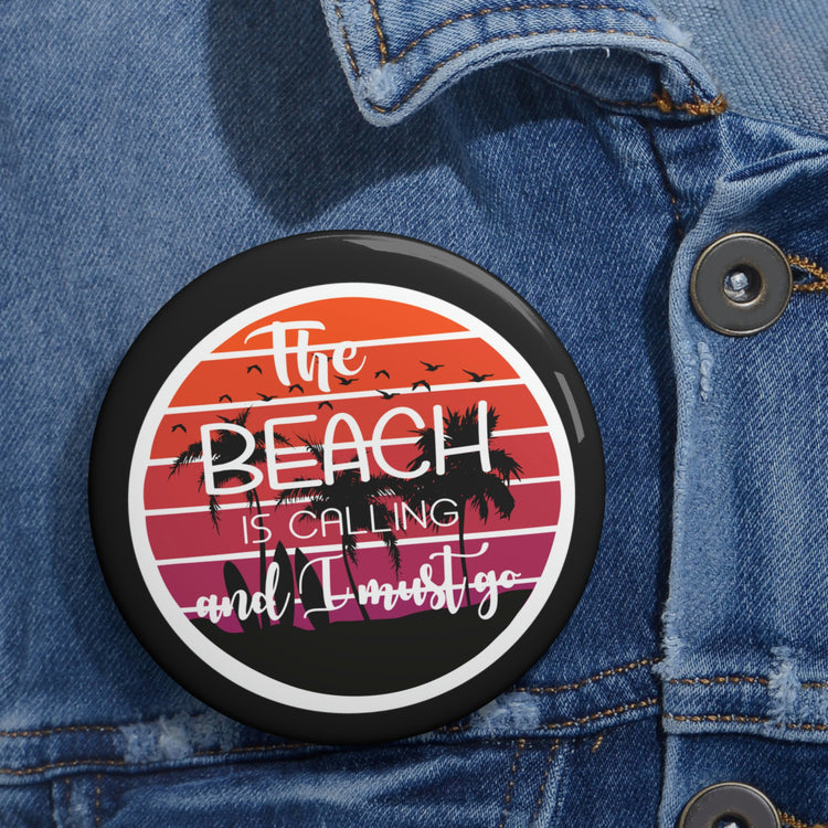 Funny  Pinback Button Pin Badge Seaside Traveling Enthusiast Illustration Vacations Hilarious Sunset ShorelineTravel