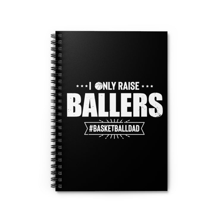 Spiral Notebook   Hilarious Ballers Coaching Mentoring Educating B-ball Player Novelty Teaching