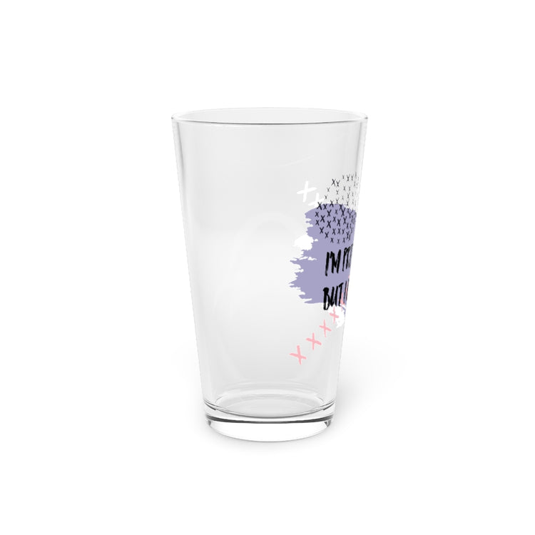 Beer Glass Pint 16oz  I'm Pretty Cool But I Cry A Lot Sassy | Sassy Girl Introvert