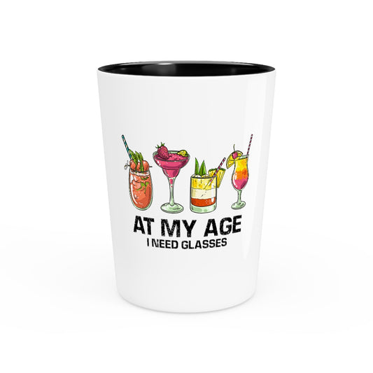 Shot Glass Party Ceramic Tequila  Funny At My Age I Glasses Bartender Mixologist Beverage  Hilarious Alcohol Drinking Saying Party Women Men