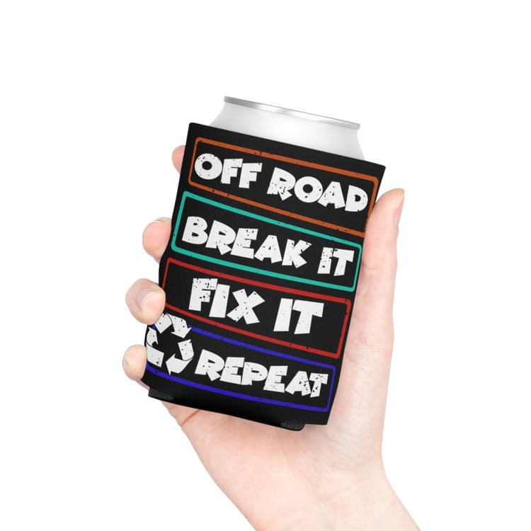 Beer Can Cooler Sleeve  Humorous Off-Road Break It Out Door Motivating Motive Redo Novelty Roads