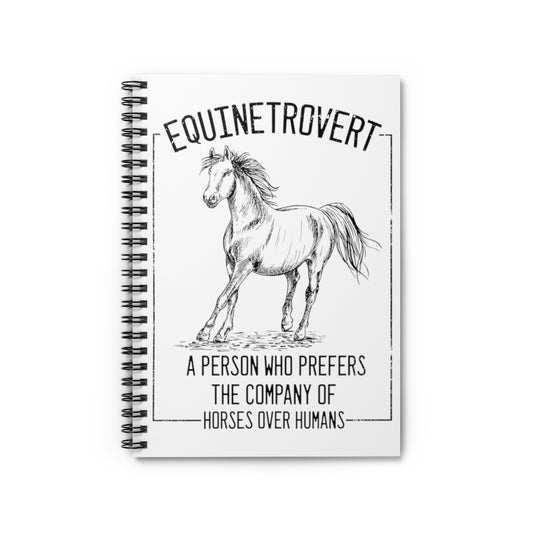 Spiral Notebook  Hilarious Equestrian Horseman Horseback Riding Enthusiast Humorous Equestrianism Horsemanship Racehorse Fan