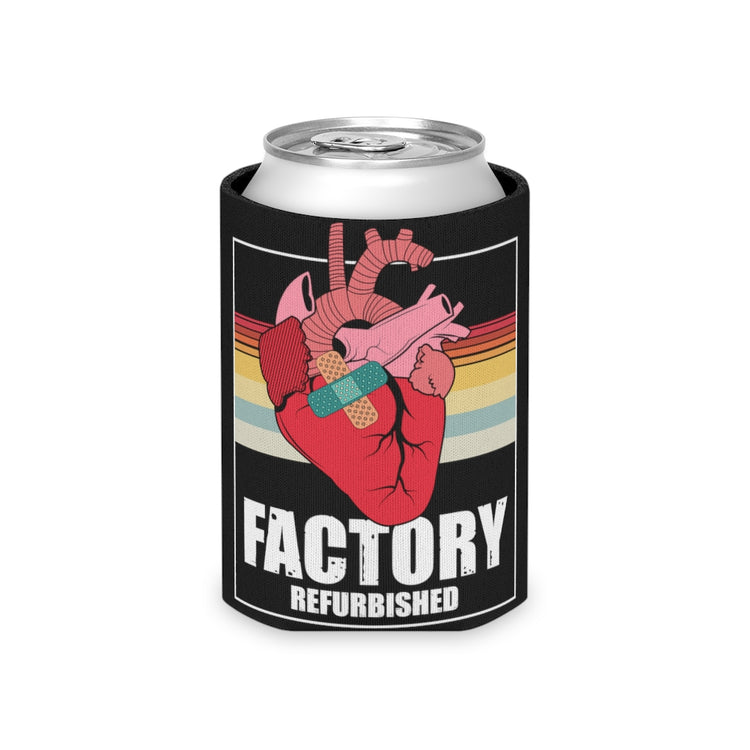 Beer Can Cooler  Sleeve  Novelty Factory Refurbished Hearts Recovering Patients Puns Humorous Surgery