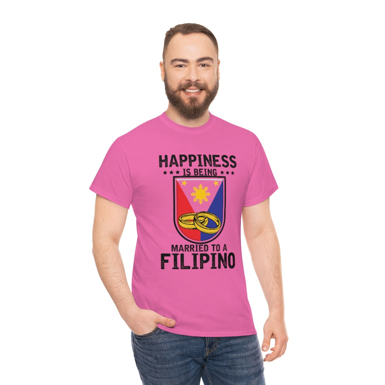 Humorous Happiness Is Married To Filipino Asian Wife Husband Novelty Marriage