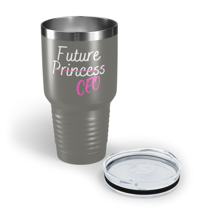 30oz Tumbler Stainless Steel Colors  Humorous Coming Princess CEO Stylish Fashionable Fancy Hilarious Incoming Executive Officer Womanism Fan