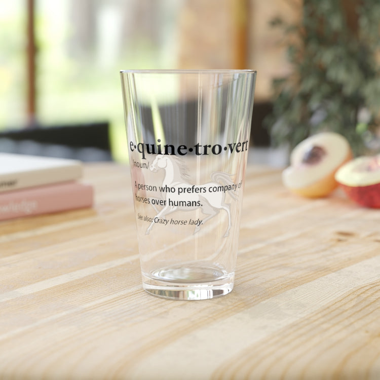 Beer Glass Pint 16oz  Humorous Equinetrovert Definition