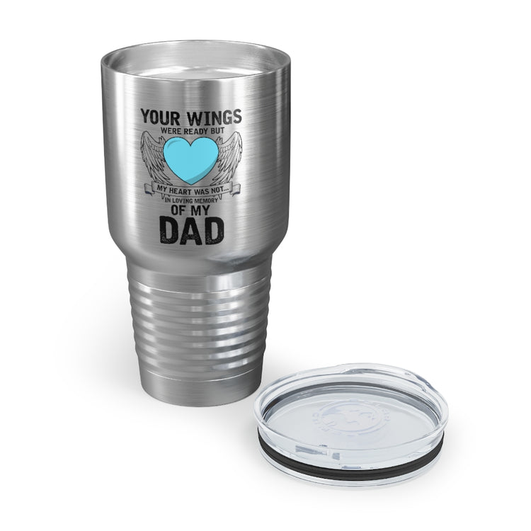 30oz Tumbler Stainless Steel Colors Inspirational Losing Fathers Bereavement Statements Line Motivational