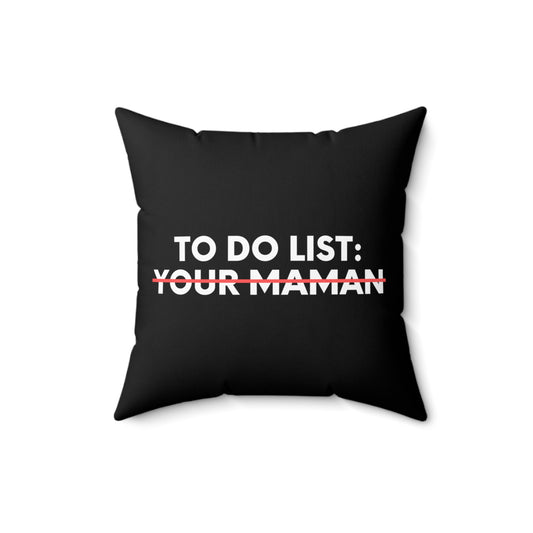 Funny To Do List Your Madre Sarcasm Spanish Saying Women Funny Madre Spanish Wife Husband Men Italian Gag  Spun Polyester Square Pillow