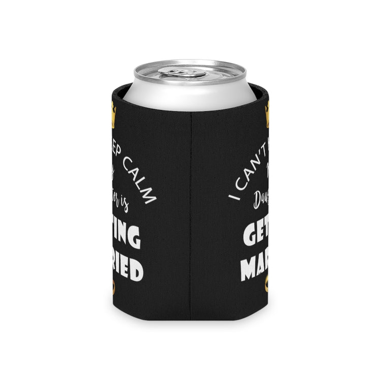 Beer Can Cooler Sleeve  Funny Bride Bridal Daughters Bridal Mom Engagement Saying Hilarious Wedding