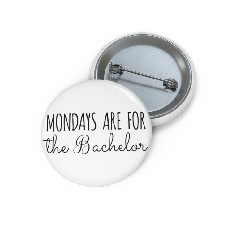 Funny Pinback Button Pin Badge Bachelors Mondays Engagements Wedding Fiance Groom Hilarious Groomsmen Novelty