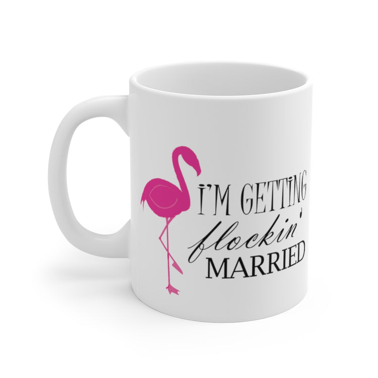 White Ceramic Mug  Humorous Bridal Entourages Flamingoes Illustration Puns Hilarious Bridesmaids