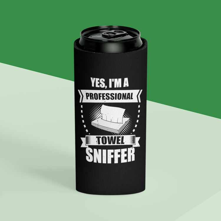 Beer Can Cooler Sleeve  Funny I'm a Professional Towel Sniffer Snif Test Enthusiasts Humorous Scent Expert Smell Occupation Quotes