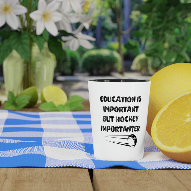 Shot Glass Party Ceramic Tequila Funny Saying Education is Important but Hockey Women Men Novelty Wife Husband