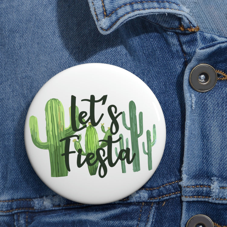 Humorous Pinback Button Pin Badge Engagement Vacations Cactus Sarcasm Mexico Wedding Party Bridal Spanish Bride