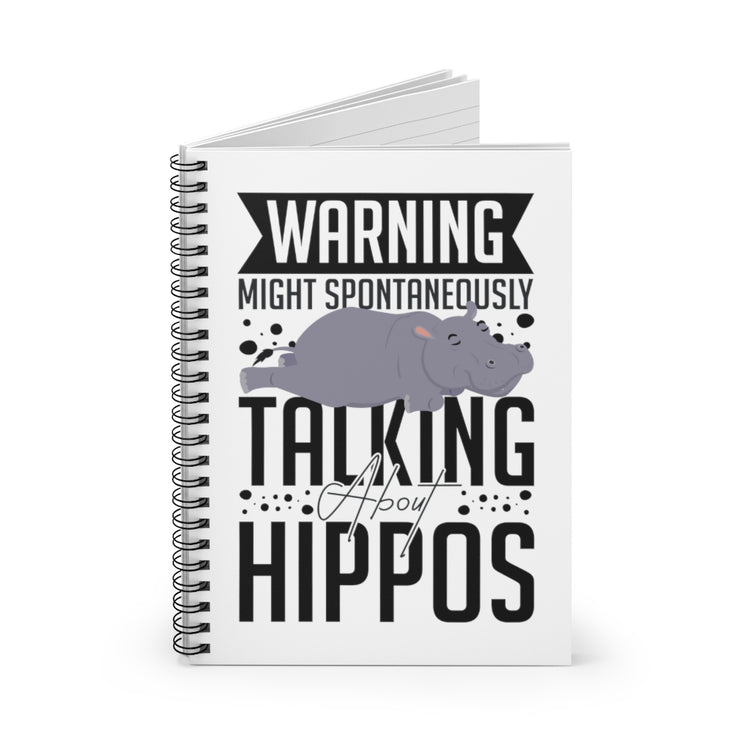 Spiral Notebook  Funny Start Talking About Hippopotamus Sarcastic Women Men Hilarious Animals Hippopotamus Lover Hippopotamidae