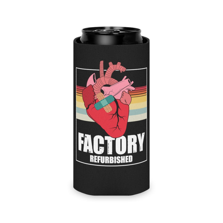 Beer Can Cooler  Sleeve  Novelty Factory Refurbished Hearts Recovering Patients Puns Humorous Surgery
