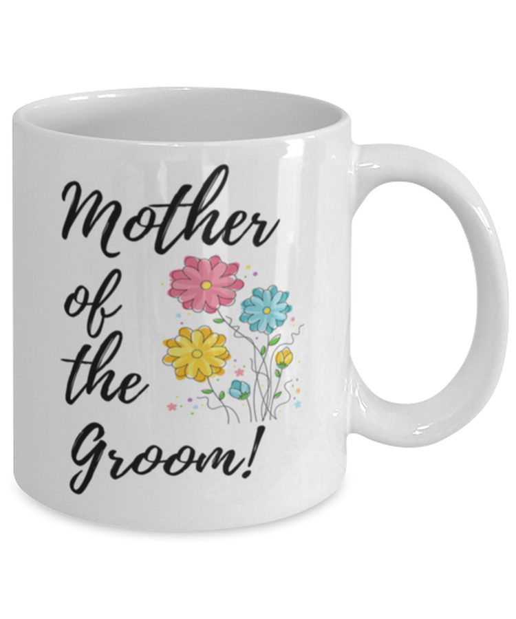 Coffee Mug Funny Mother Of the Groom Nuptial Wedding Party