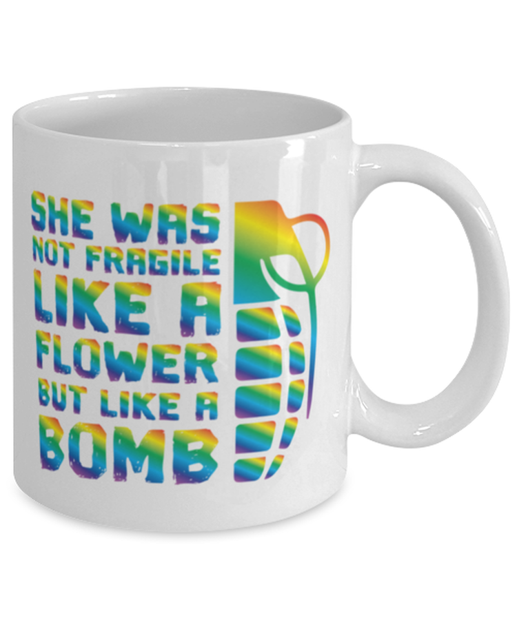 Coffee Mug Funny She Was Not Fragile Like A Flower She Was Fragile Like A Bomb Sarcasm Quote