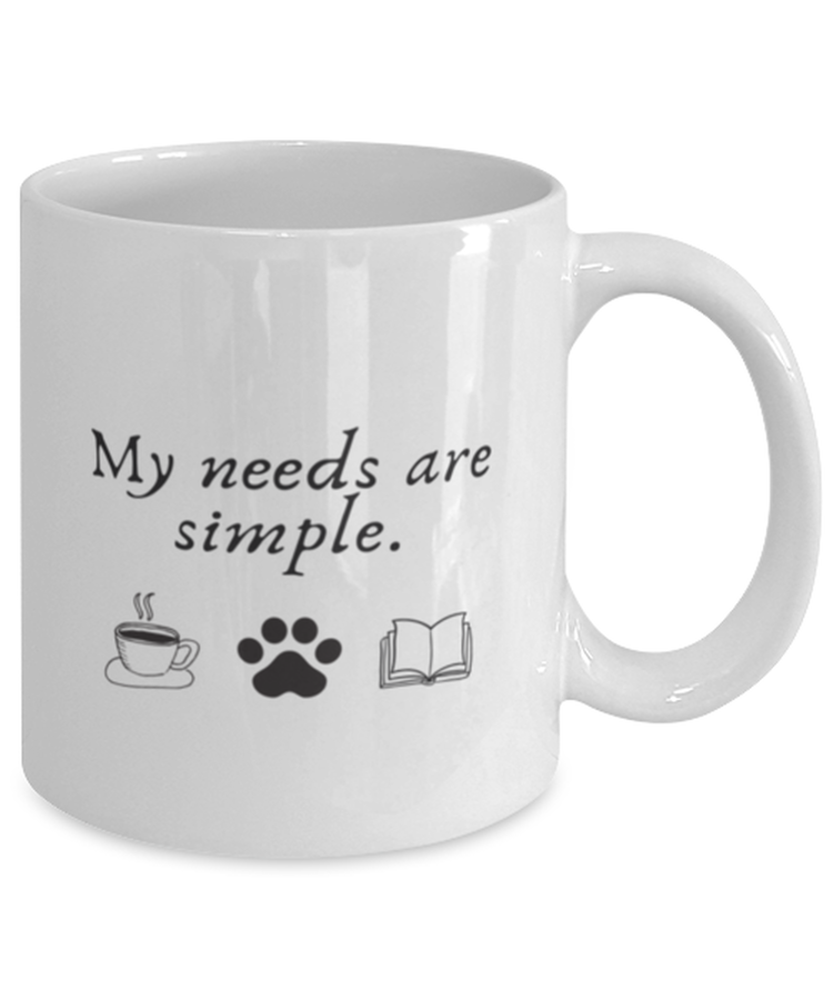 Coffee Mug Funny My Needs Are Simple Books Pet Dog