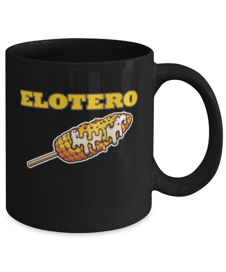 Coffee Mug Funny Elotero Spanish Foodie