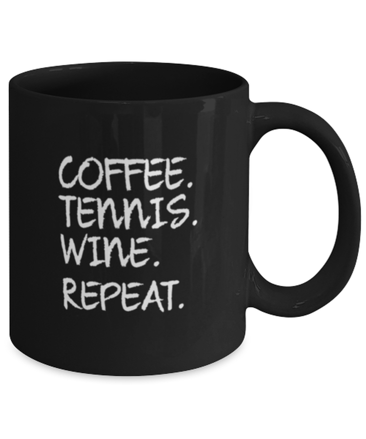 Coffee Mug Funny Coffee Tennis  Wine Repeat Sports