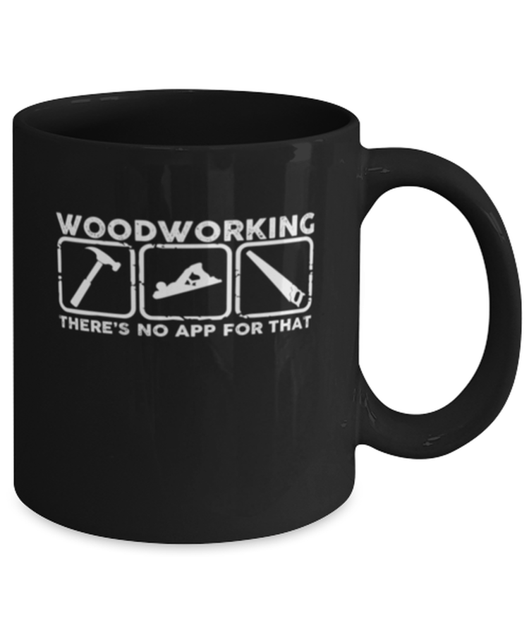 Coffee Mug Funny Woodworking Carpentry Tools Dad