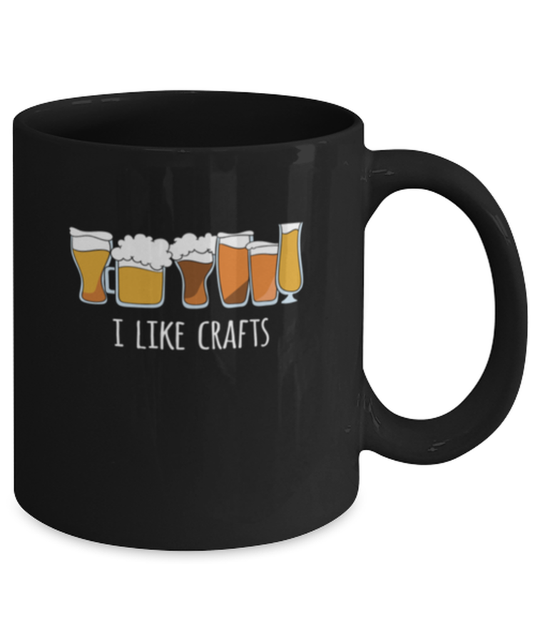 Coffee Mug Funny i like crafts Beer Alcohol Wine