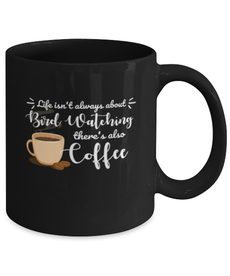 Coffee Mug Funny birdwatching  birdwatcher