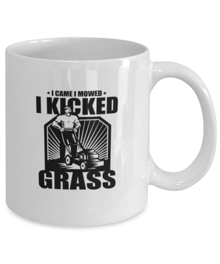 Coffee Mug Funny I Came I Mowed I Kicked Grass Lawn Mower