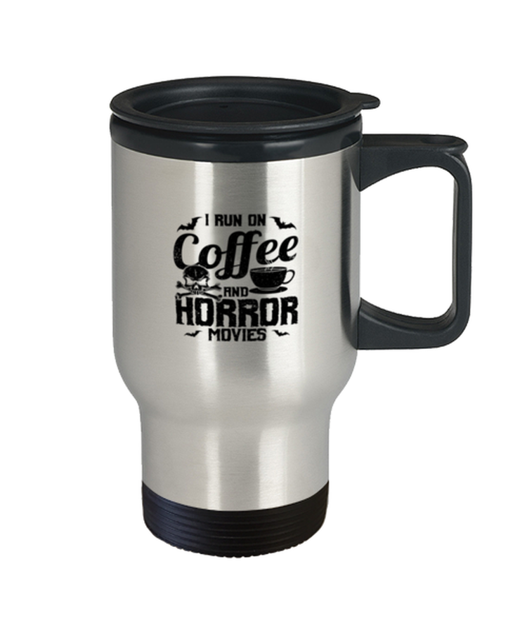 Coffee Travel Mug Funny I Run on Coffee And Horror Movies Filmmaker