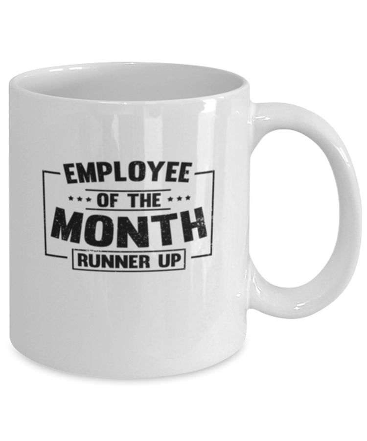 Coffee Mug Funny Employee of the Month Runner Up