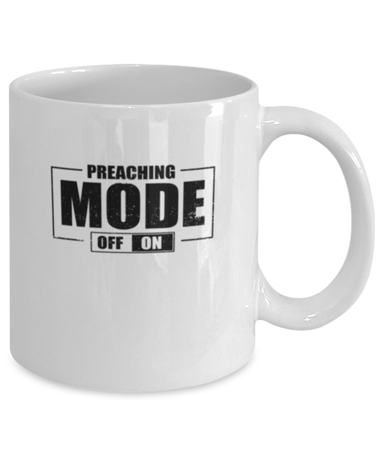 Coffee Mug Funny Preaching Mode On Preacher Pastor