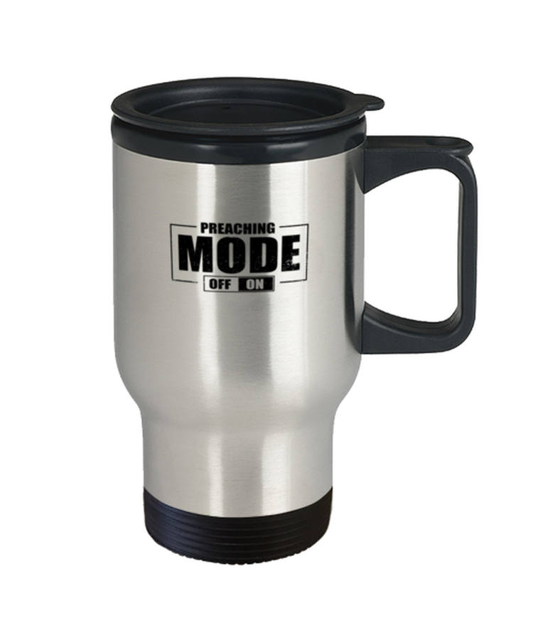 Coffee Travel Mug Preaching Mode On Preacher Pastor