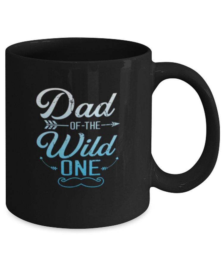 Coffee Mug Funny Dad of the Wild One