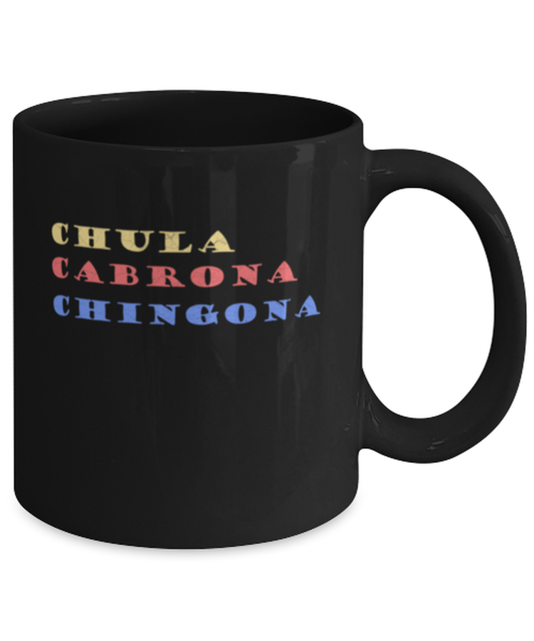 Coffee Mug Funny Chula Cabrona Chingona