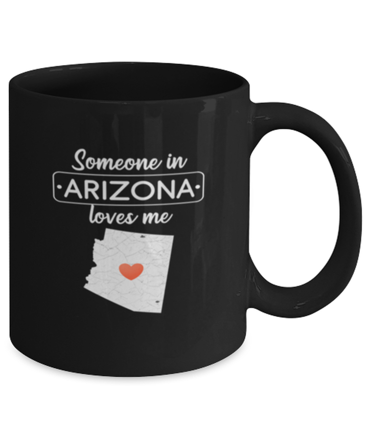 Coffee Mug Funny Someone in Arizona  Loves Me State