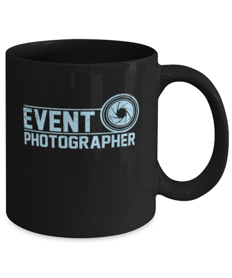 Coffee Mug Funny Event Photographer  Travel Cameraman