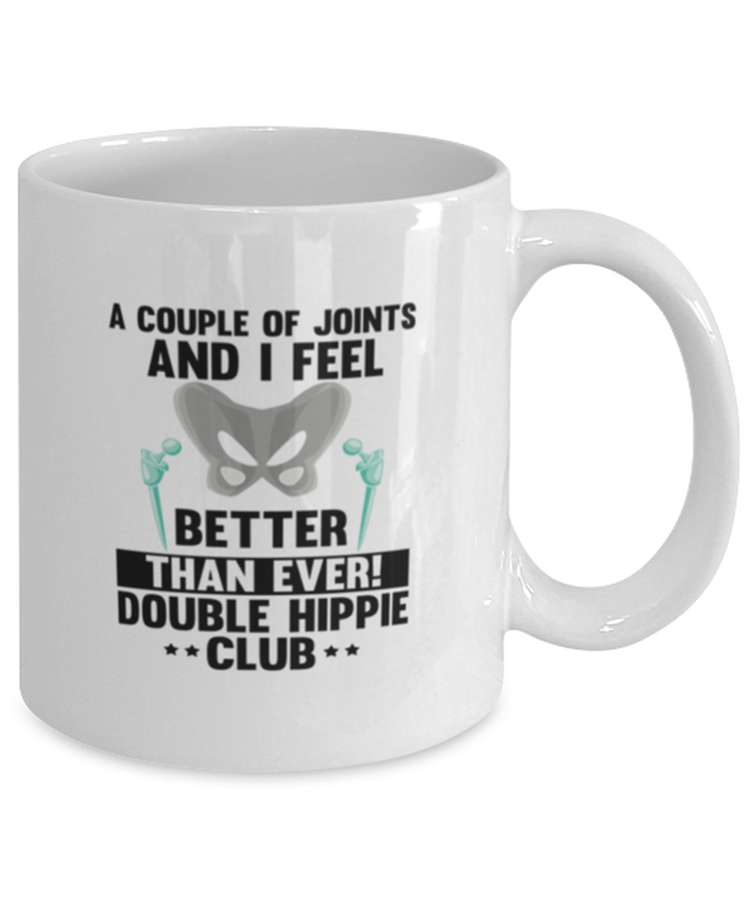 Coffee Mug Funny A Couple Of Joints And I Feel Better Than Ever