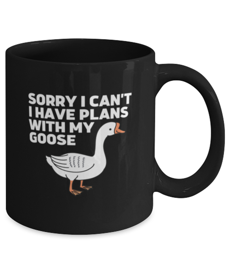 Coffee Mug Funny sorry I can't have plans with my goose animals