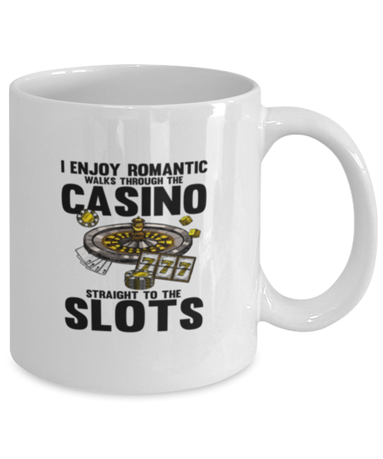 Coffee Mug Funny I Enjoy Romantic Walks Through the casino