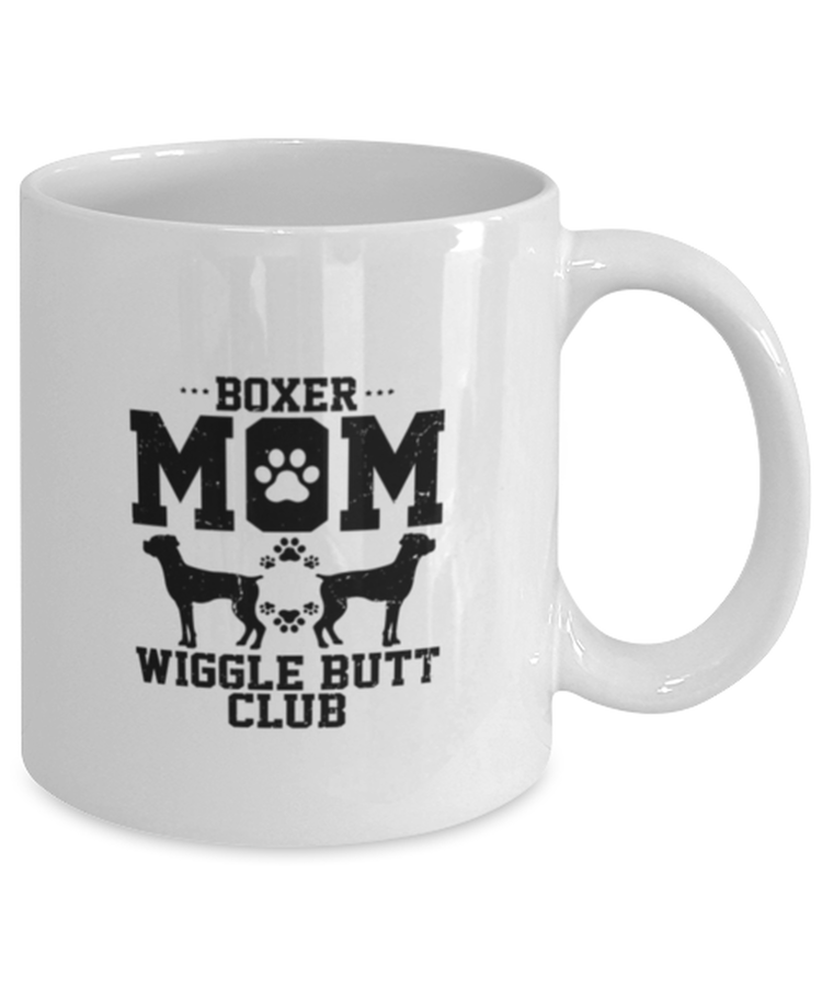 Coffee Mug Funny Boxer Mom Wiggle Butt Club Dog Lover