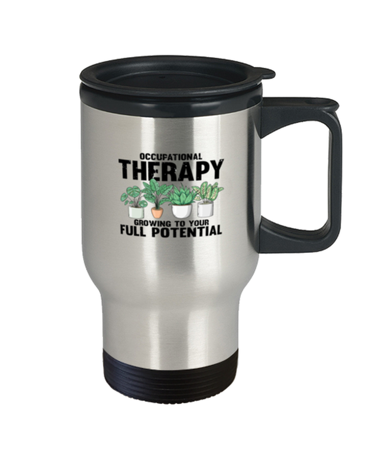 Coffee Travel Mug Funny Occupational Therapy Growing to your full potential
