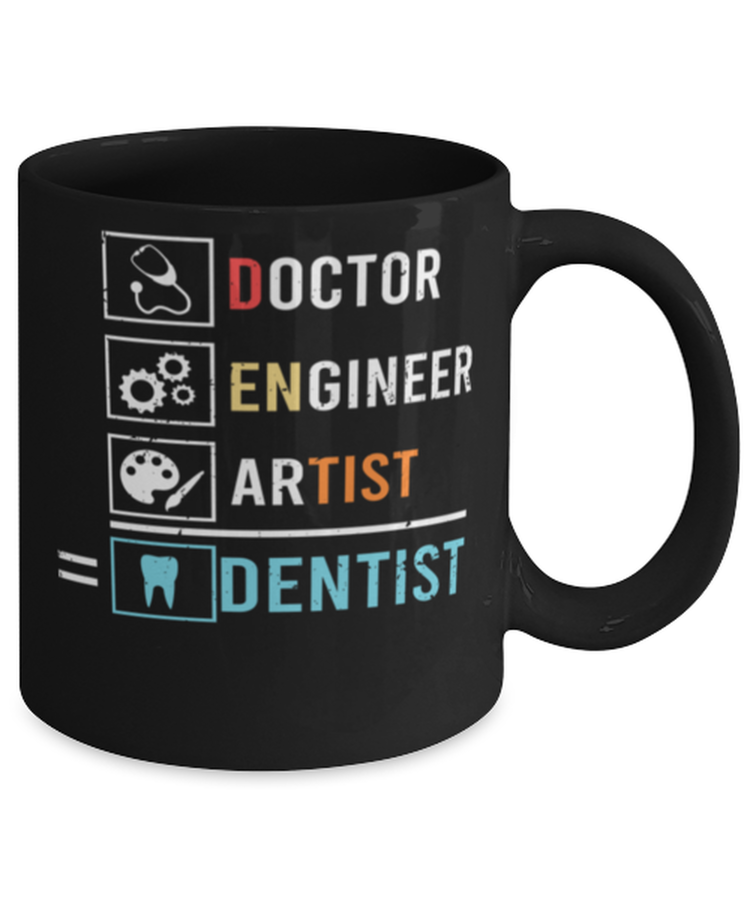 Coffee Mug Funny Doctor Engineer Artist Destist