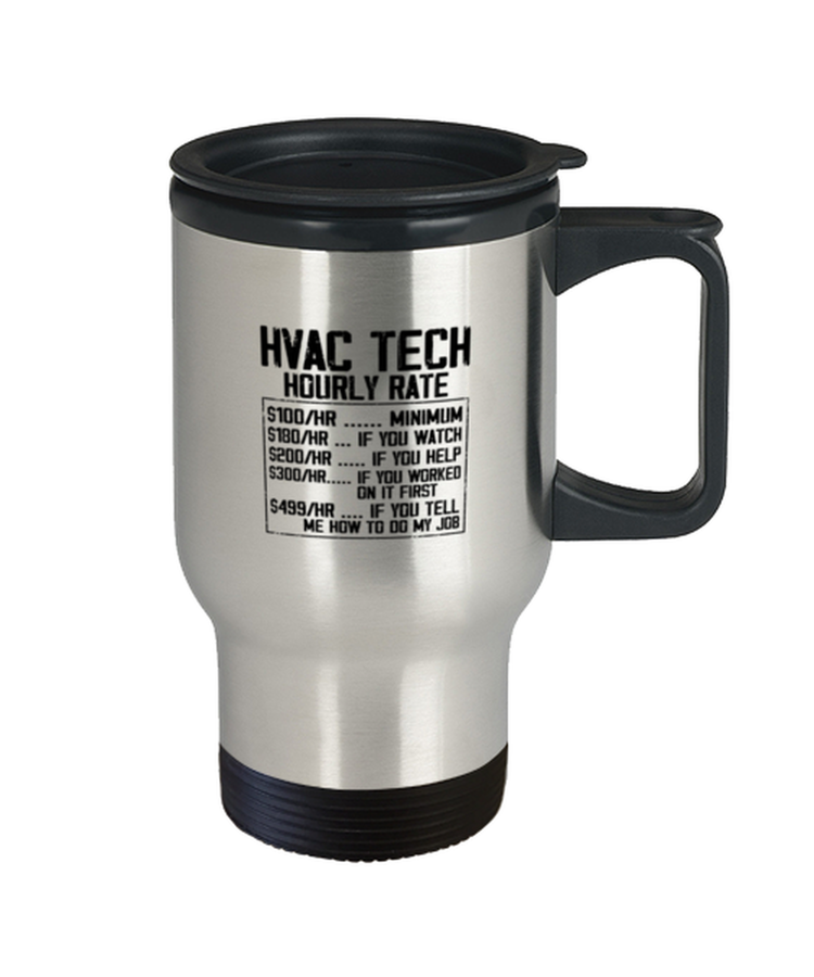 Coffee Travel Mug Funny HVAC Tech Hourly Rate
