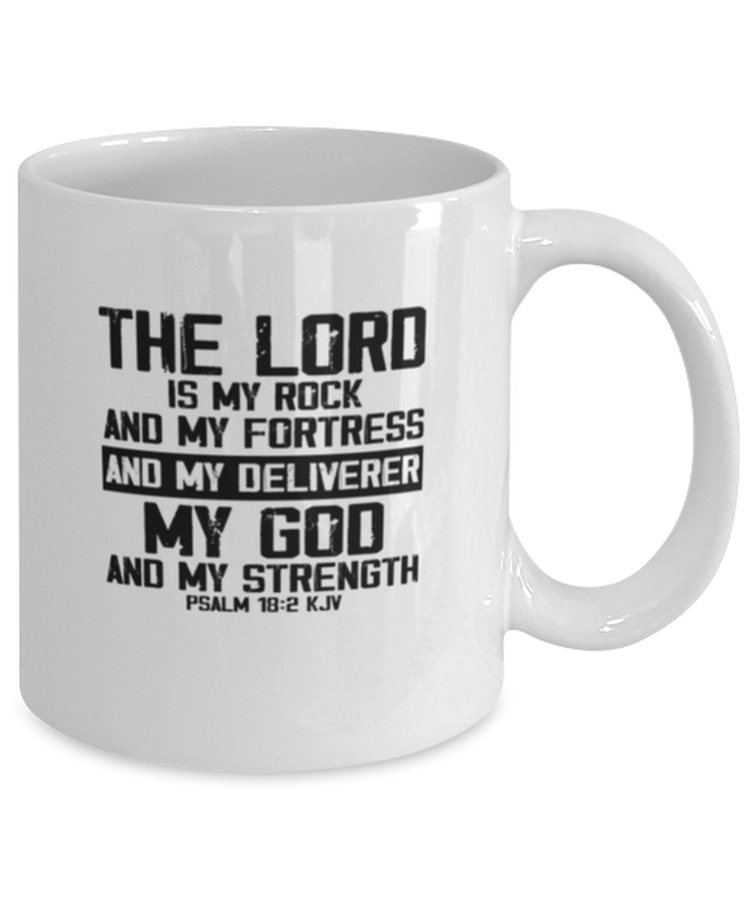 Coffee Mug The Lord Is My Rock And My Fortress Christian
