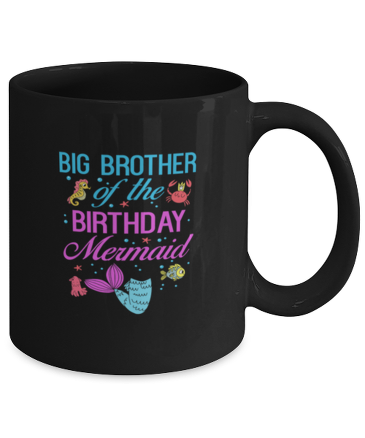 Coffee Mug Funny Big Brother Of the Birthday Mermaid