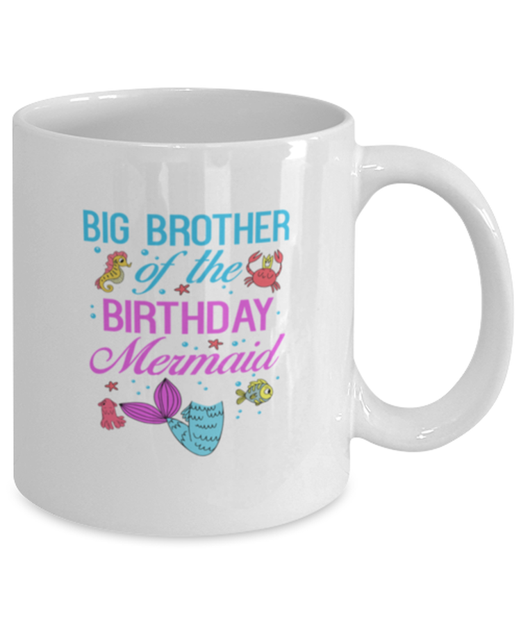 Coffee Mug Funny Big Brother Of the Birthday Mermaid