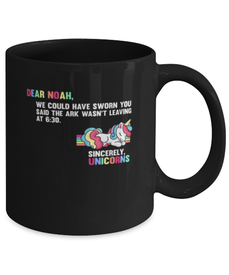 Coffee Mug Funny Dear Noah Ark leaving Unicorns