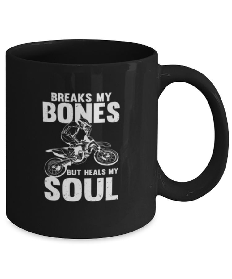Coffee Mug Funny Breaks My Bones But Heals My Soul
